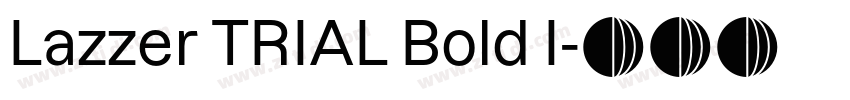 Lazzer TRIAL Bold I字体转换